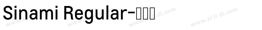 Sinami Regular字体转换